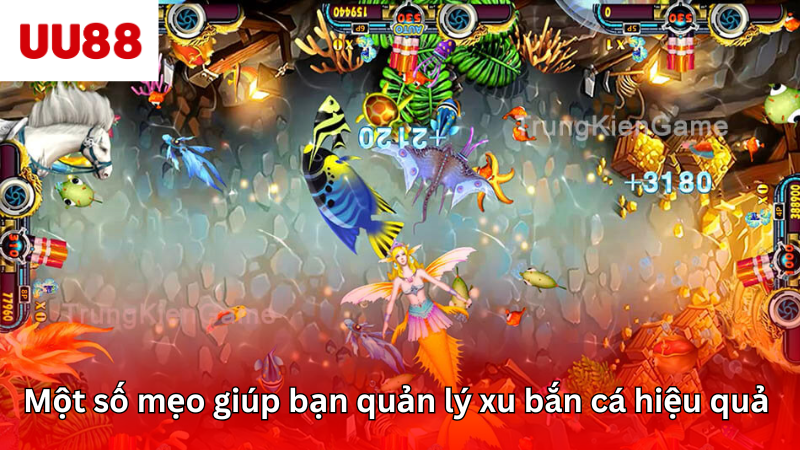 Một số mẹo giúp bạn quản lý xu bắn cá hiệu quả