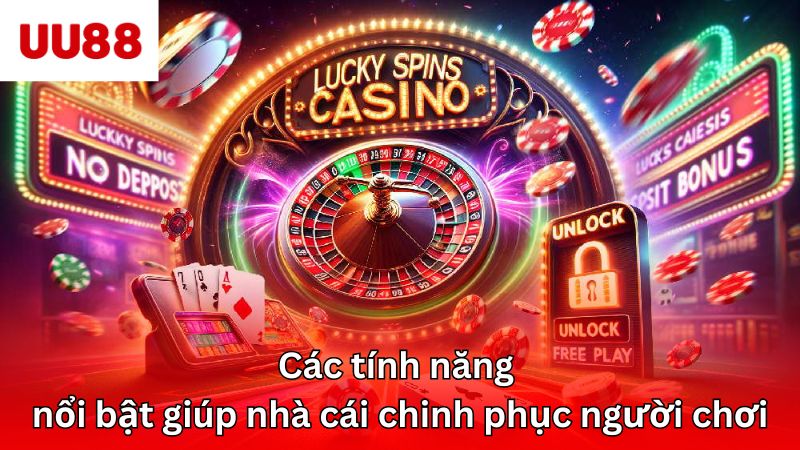 Các tính năng nổi bật giúp nhà cái chinh phục người chơi