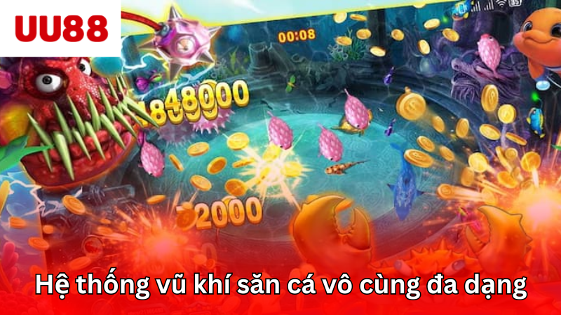 Hệ thống vũ khí săn cá vô cùng đa dạng